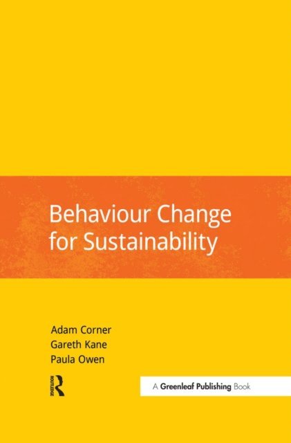 Paula Owen, Gareth Kane, Adam Corner - Behaviour Change for Sustainability, E-bok