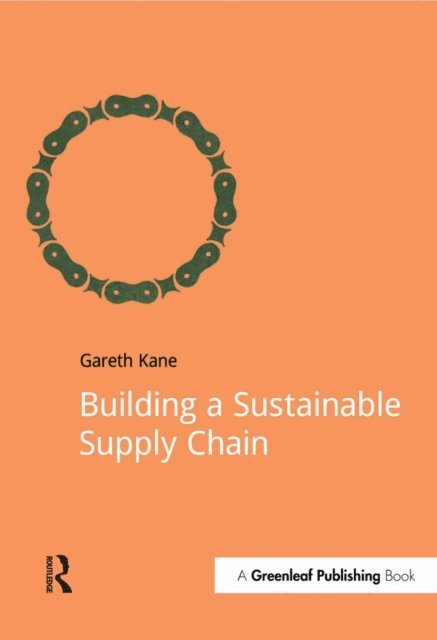 Gareth Kane - Building a Sustainable Supply Chain, E-bok