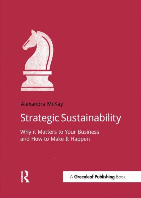 Alexandra McKay - Strategic Sustainability, E-bok