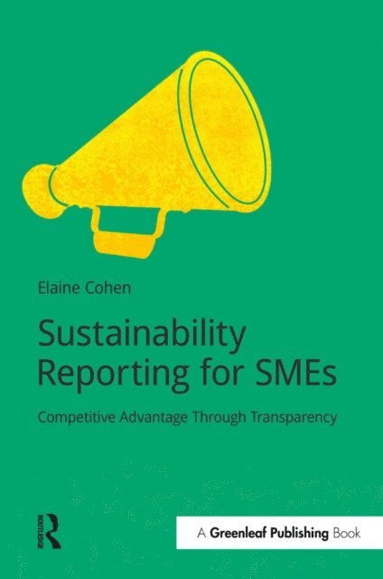 Elaine Cohen - Sustainability Reporting for SMEs, E-bok
