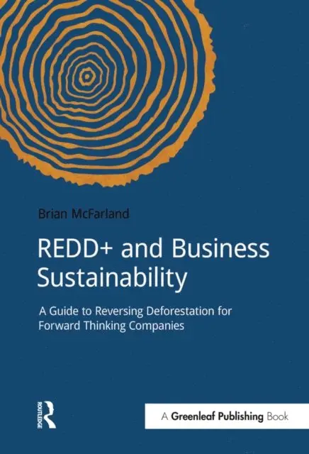 Brian McFarland - REDD+ and Business Sustainability, E-bok. Tillgänglighet: Lägg i varukorg