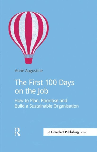 Anne Augustine - First 100 Days on the Job, E-bok