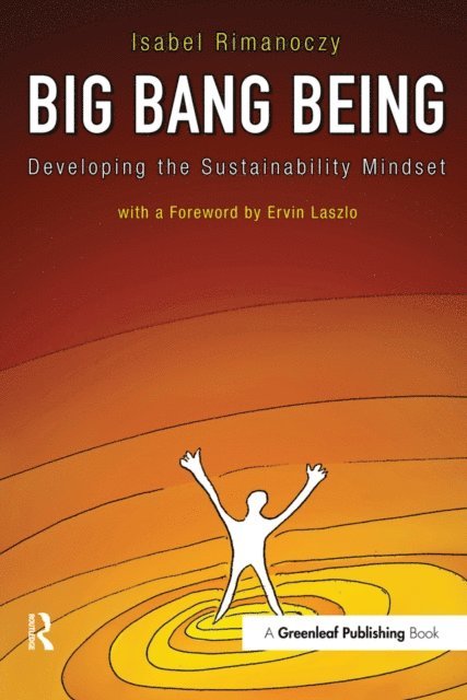 Ervin Laszlo, Isabel Rimanoczy - Big Bang Being, E-bok