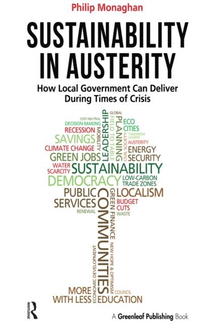 Philip Monaghan - Sustainability in Austerity, E-bok