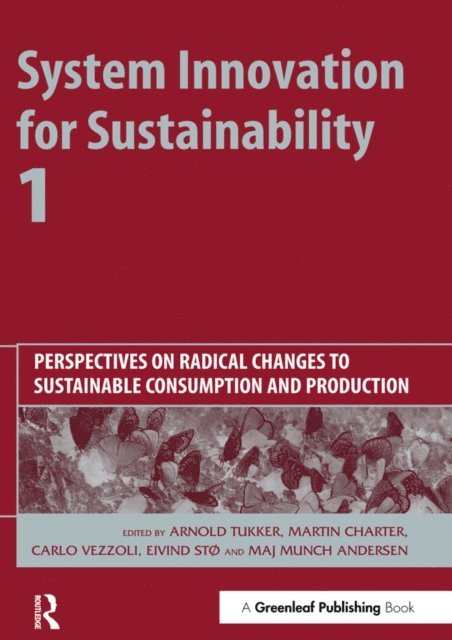 Maj Munch Andersen, Eivind Sto, Carlo Vezzoli, Martin Charter, Arnold Tukker - System Innovation for Sustainability 1, E-bok