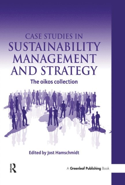 Jost Hamschmidt - Case Studies in Sustainability Management and Strategy, E-bok