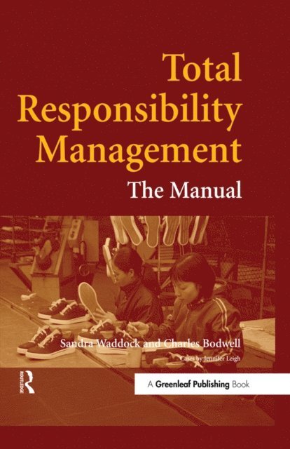 Charles Bodwell, Sandra Waddock - Total Responsibility Management, E-bok