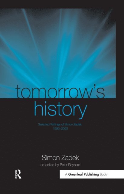 Simon Zadek, Peter Raynard - Tomorrow's History, E-bok
