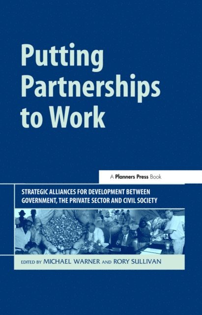 Rory Sullivan, Michael Warner - Putting Partnerships to Work, E-bok