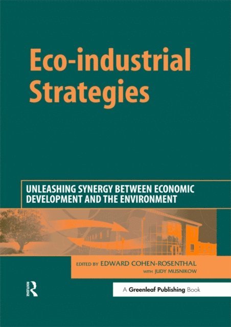 Judy Musnikow, Edward Cohen-Rosenthal - Eco-industrial Strategies, E-bok