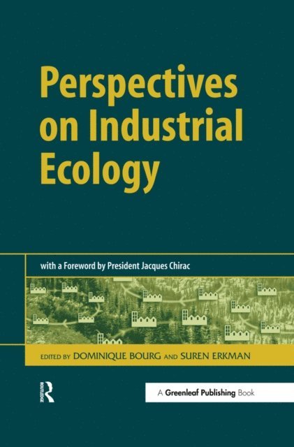 Suren Erkman, Dominique Bourg - Perspectives on Industrial Ecology, E-bok