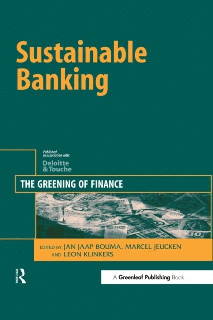 Leon Klinkers, Marcel Jeucken, Jan Jaap Bouma - Sustainable Banking, E-bok