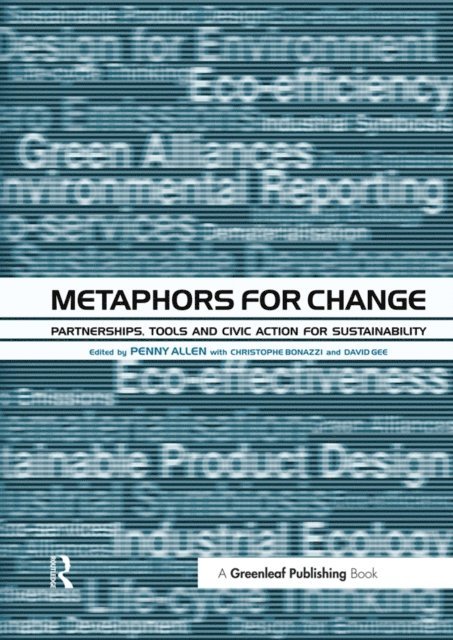 David Gee, Christophe Bonazzi, Penny Allen - Metaphors for Change, E-bok