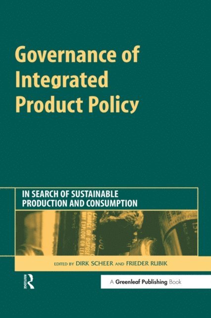 Frieder Rubik, Dirk Scheer - Governance of Integrated Product Policy, E-bok