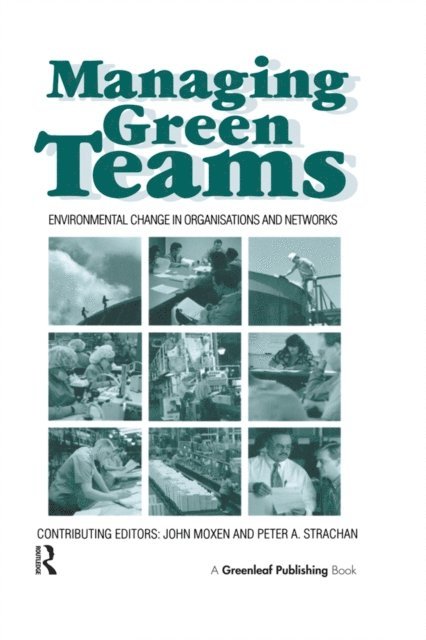 Peter Strachan, John Moxen - Managing Green Teams, E-bok