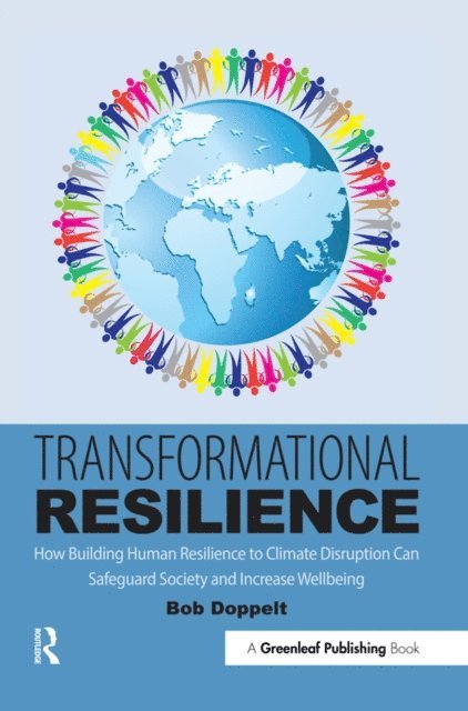 Bob Doppelt - Transformational Resilience, E-bok. Tillgänglighet: Lägg i varukorg