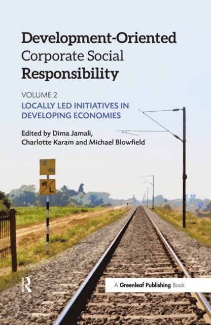 Michael Blowfield, Charlotte Karam, Dima Jamali - Development-Oriented Corporate Social Responsibility: Volume 2, E-bok
