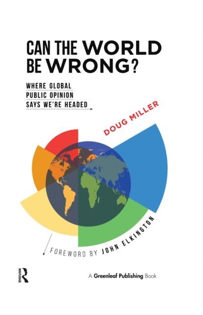 John Elkington, Doug Miller - Can the World be Wrong?, E-bok