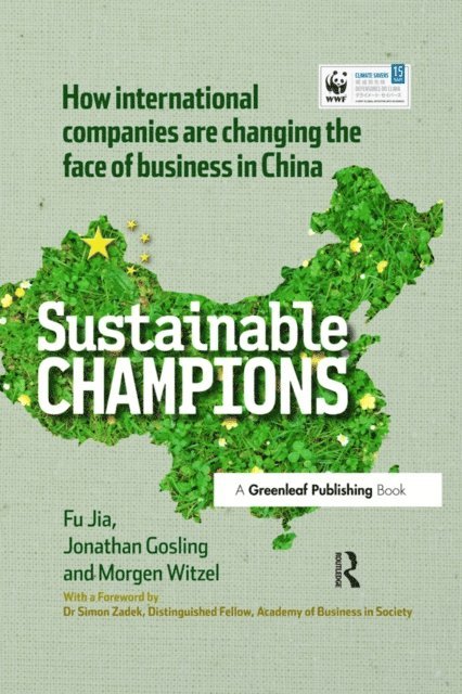 Morgen Witzel, Jonathan Gosling, Fu Jia - CHINA EDITION - Sustainable Champions, E-bok