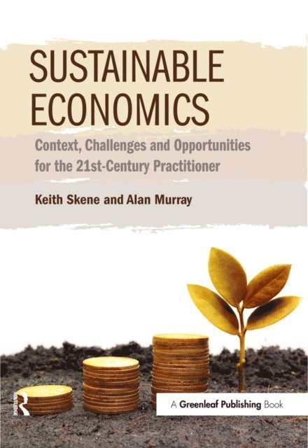 Alan Murray, Keith Skene - Sustainable Economics, E-bok