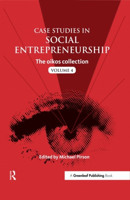 Michael Pirson - Case Studies in Social Entrepreneurship, E-bok