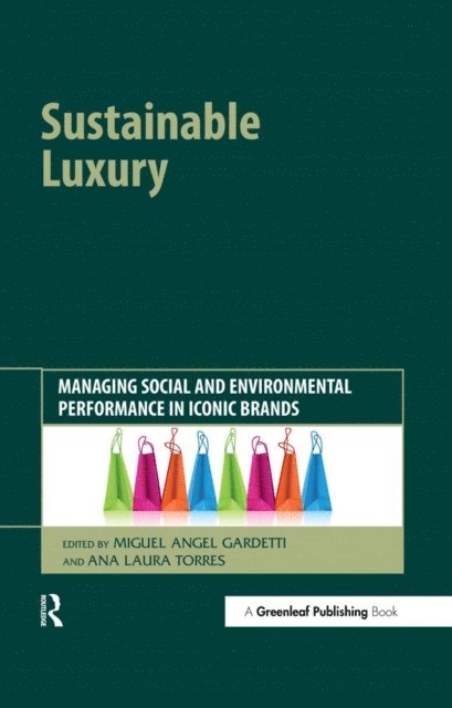 Ana Laura Torres, Miguel Angel Gardetti - Sustainable Luxury, E-bok