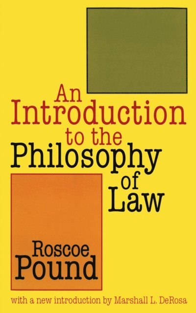 Marshall. L DeRosa, Roscoe Pound - Introduction to the Philosophy of Law, E-bok