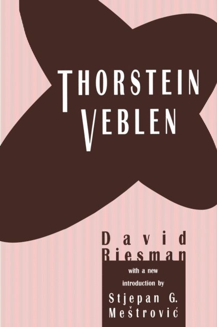 David Riesman - Thorstein Veblen, E-bok