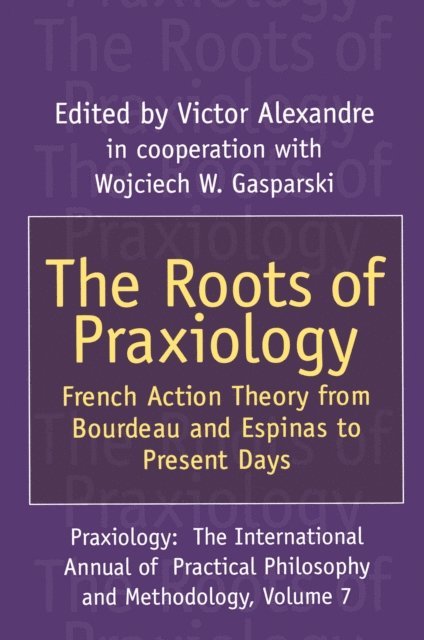 Victor Alexandre - Roots of Praxiology, E-bok