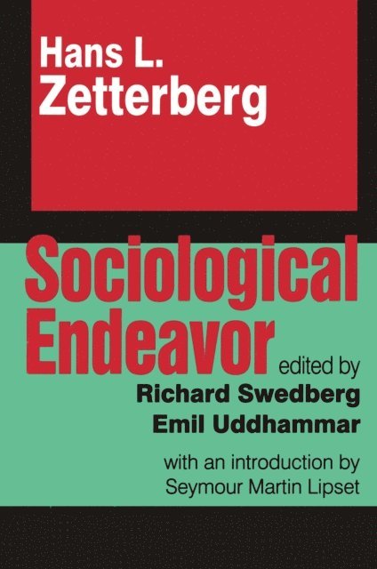 Hans Zetterberg - Sociological Endeavor, E-bok