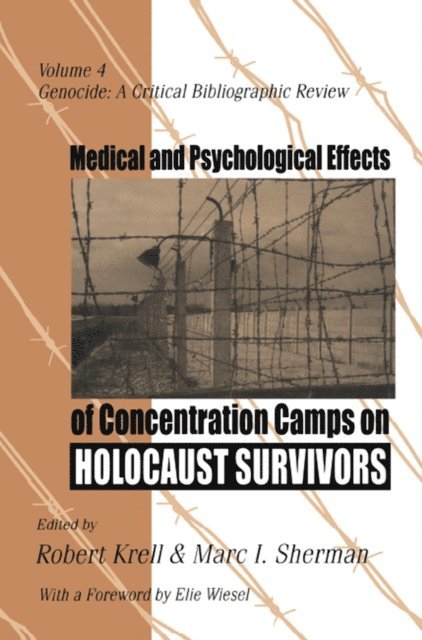 Robert Krell - Medical and Psychological Effects of Concentration Camps on Holocaust Survivors, E-bok