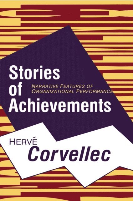 Herve Corvellec - Stories of Achievements, E-bok