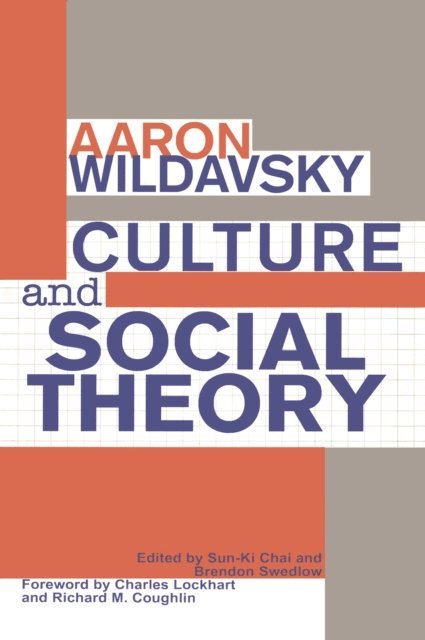 Aaron Wildavsky - Culture and Social Theory, E-bok