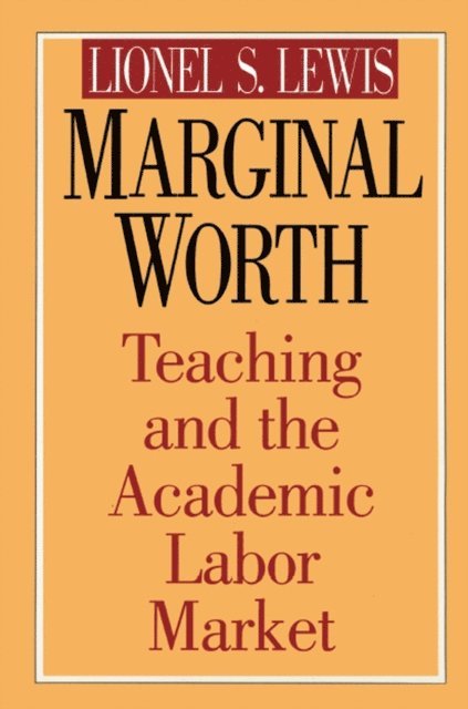 Lionel S. Lewis - Marginal Worth, E-bok