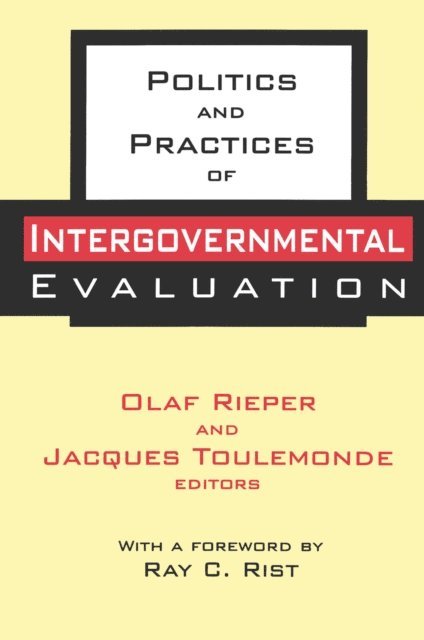 Jacques Toulemonde, Olaf Rieper - Politics and Practices of Intergovernmental Evaluation, E-bok
