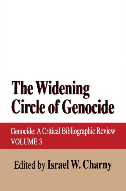 Israel W. Charny - Widening Circle of Genocide, E-bok