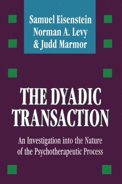 Judd Marmor, Norman A. Levy, Samuel Eisenstein - Dyadic Transaction, E-bok