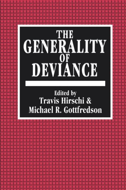 Travis Hirschi - Generality of Deviance, E-bok