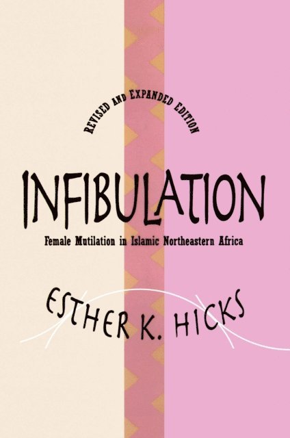 Esther Hicks - Infibulation, E-bok