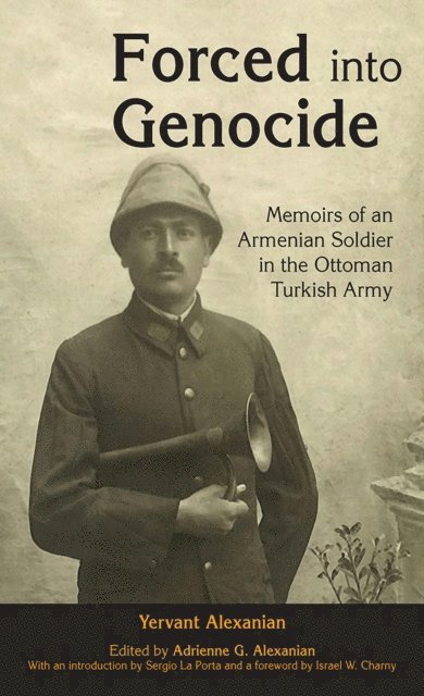 Adrienne G. Alexanian - Forced into Genocide, E-bok