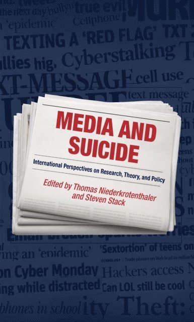 Steven Stack, Thomas Niederkrotenthaler - Media and Suicide, E-bok