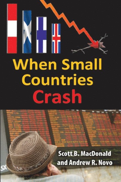 Andrew Novo, Scott B. MacDonald - When Small Countries Crash, E-bok