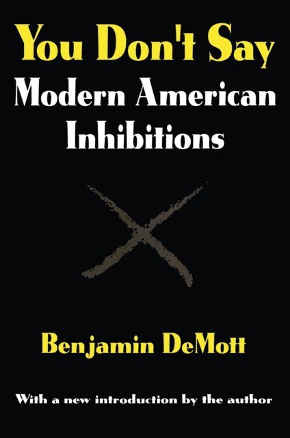 Benjamin DeMott - You Don't Say, E-bok