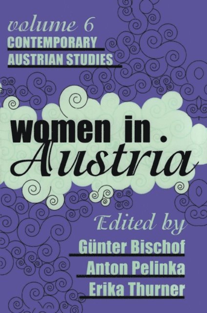 Erika Thurner, Anton Pelinka, Gunter Bischof - Women in Austria, E-bok