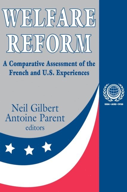 Antoine Parent, Rosemary A. Stevens - Welfare Reform, E-bok