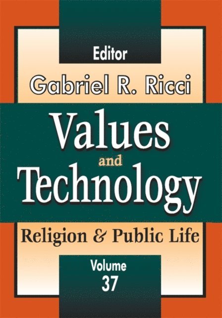 James Burk - Values and Technology, E-bok