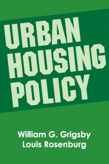 William G. Grigsby - Urban Housing Policy, E-bok