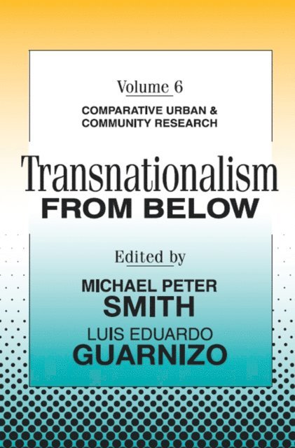 Michael Peter Smith - Transnationalism from Below, E-bok