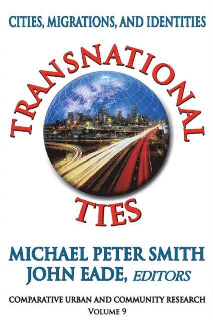 John Eade, Michael Peter Smith - Transnational Ties, E-bok