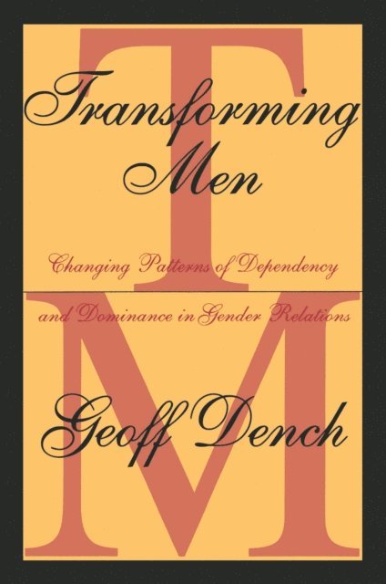 Geoff Dench - Transforming Men, E-bok